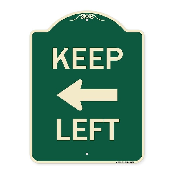 Signmission Keep Left Left Arrow Heavy-Gauge Aluminum Architectural Sign, 24" x 18", G-1824-23893 A-DES-G-1824-23893 - main
